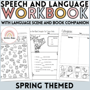 Spring Themed Language and Articulation Workbook for Speech Therapy NO PREP