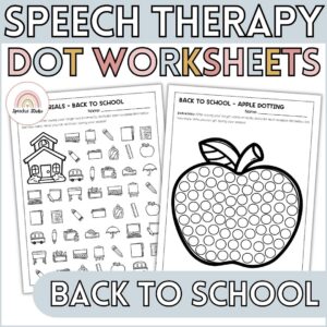 Back to School Articulation and Language Dot Worksheets for Speech Therapy