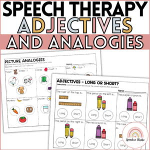 Adjectives and Analogies Activities and Worksheets for Speech Therapy