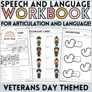 Veterans Day Themed Speech Therapy Activity Workbook for Language & Articulation