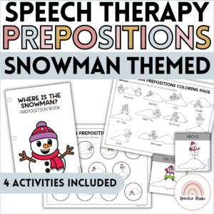 Preposition Spatial Concepts for Speech Therapy - Snowman Themed Activities