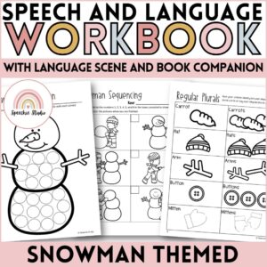Snowman Themed Language and Articulation Workbook for Speech Therapy NO PREP