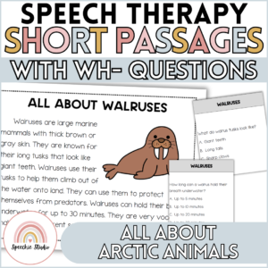 Arctic Animals Short Story Passages with WH Questions for Speech Therapy