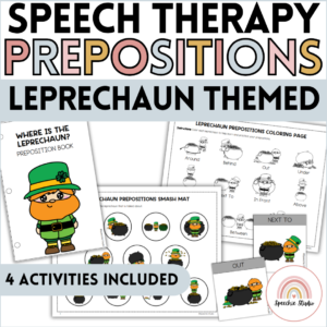 Preposition Spatial Concepts for Speech Therapy - St. Patrick's Day Themed Activities