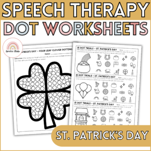 St. Patrick's Day Articulation and Language Dot Worksheets for Speech Therapy
