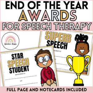 End of Year Speech Therapy Awards and Certificates for Students